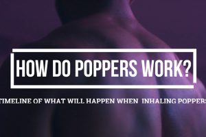 Timeline of what will happen when inhaling Poppers - What happens when using poppers?
